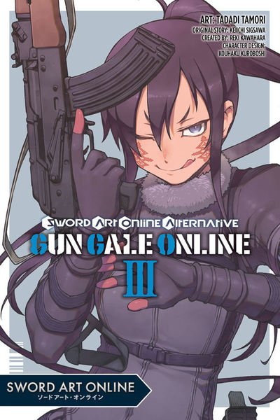 Cover for Reki Kawahara · Sword Art Online Alternative Gun Gale Online, Vol. 3 (Manga) (Pocketbok) (2019)