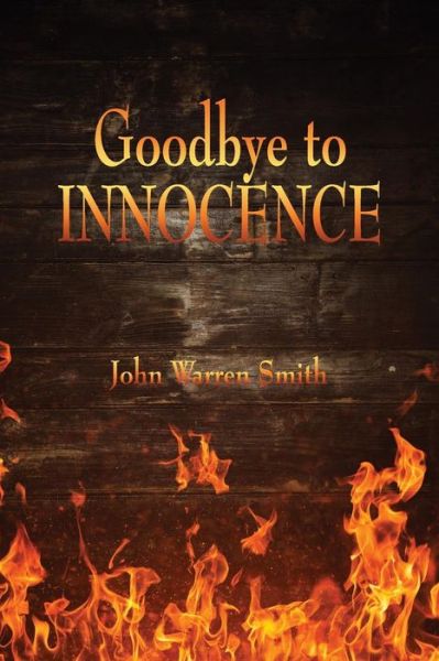 Cover for John Warren Smith · Goodbye to Innocence (Paperback Book) (2017)