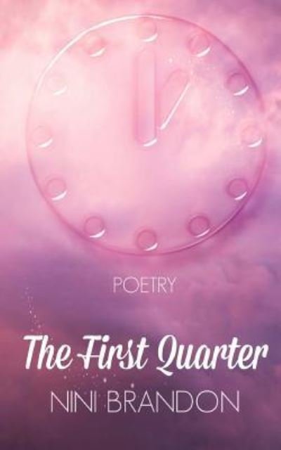 Cover for Nini Brandon · The First Quarter (Paperback Book) (2017)