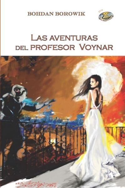Cover for Bohdan Borowik · Las aventuras del profesor Voynar: Tomo 1 (Pocketbok) (2018)