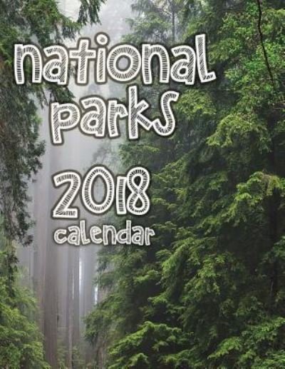 Cover for Wall · National Parks 2018 Calendar (Paperback Book) (2017)
