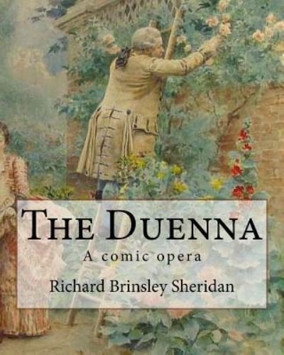 Cover for Richard Brinsley Sheridan · The Duenna. By (Paperback Book) (2018)