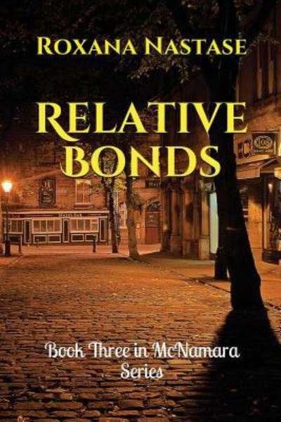 Cover for Roxana Nastase · Relative Bonds: Book Three in McNamara Series - McNamara (Paperback Book) (2018)