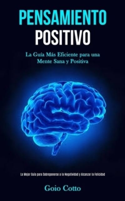 Cover for Goio Cotto · Pensamiento Positivo (Paperback Bog) (2020)