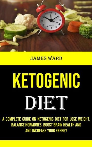 Cover for James Ward · Ketogenic Diet (Paperback Book) (2021)