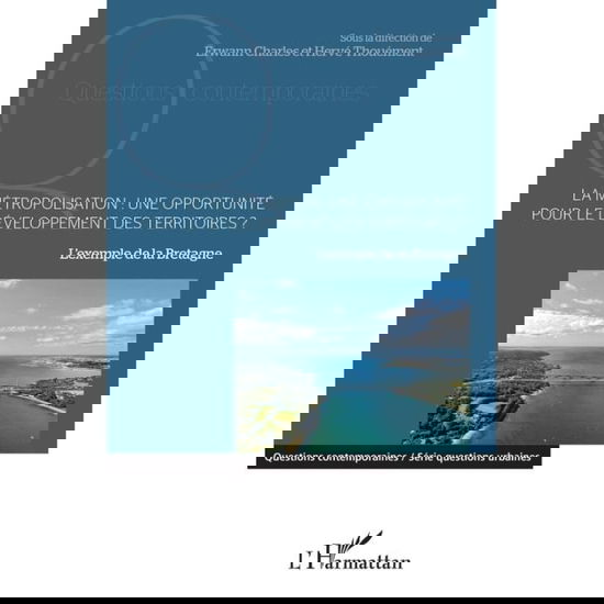 Cover for Erwan Charles · La métropolisation : une opportunité pour le développement des territoires ? (Paperback Book) (2020)