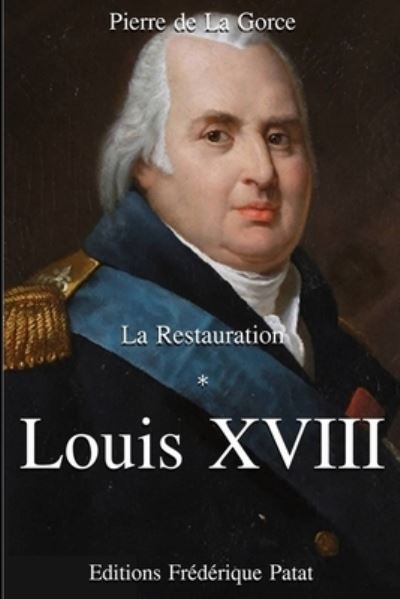 Cover for Pierre De La Gorce · Louis XVIII (Paperback Book) (2016)