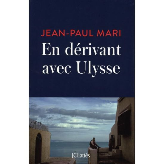 En Derivant Avec Ulysse - Mari - Books -  - 9782709656658 - 