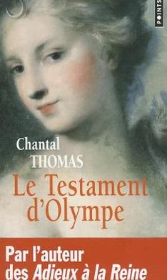 Cover for Chantal Thomas · Testament D'olympe (Le) (French Edition) (Paperback Book) [French edition] (2011)