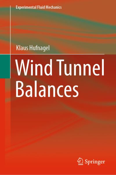 Cover for Klaus Hufnagel · Wind Tunnel Balances - Experimental Fluid Mechanics (Hardcover Book) [1st ed. 2022 edition] (2022)