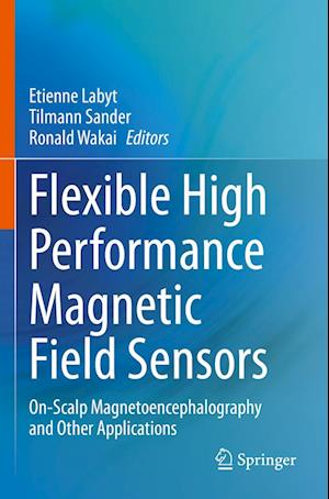 Cover for Etienne Labyt · Flexible High Performance Magnetic Field Sensors (Book) (2023)