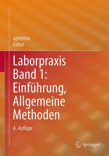 Cover for Laborpraxis Band 1: Einfuhrung, Allgemeine Methoden (Hardcover Book) (2016)