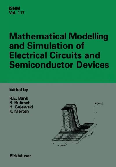 Cover for R E Bank · Mathematical Modelling and Simulation of Electrical Circuits and Semiconductor Devices: Proceedings of a Conference held at the Mathematisches Forschungsinstitut, Oberwolfach, July 5-11, 1992 - International Series of Numerical Mathematics (Pocketbok) [Softcover reprint of the original 1st ed. 1994 edition] (2012)