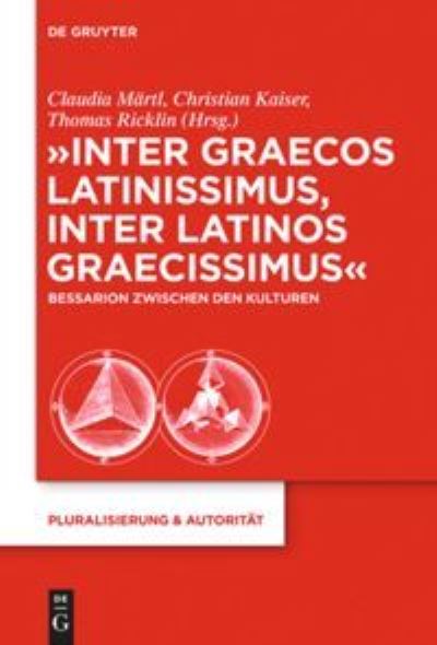 Cover for Claudia Märtl · &quot;Inter graecos latinissimus, inter latinos graecissimus&quot; (Book) (2013)