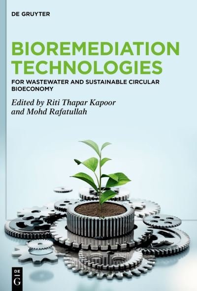Cover for Riti Thapar Kapoor · Bioremediation Technologies: For Wastewater and Sustainable Circular Bioeconomy (Hardcover bog) (2023)