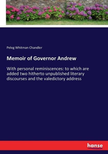 Memoir of Governor Andrew - Chandler - Books -  - 9783337092658 - May 16, 2017