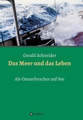 Cover for Schneider · Das Meer und das Leben (Buch) (2020)