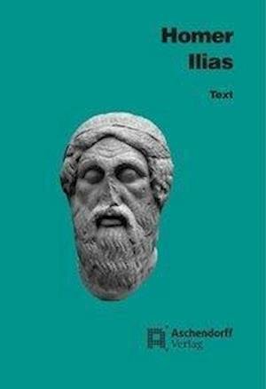 Cover for Homer · Ilias. Text (Paperback Bog) (2011)