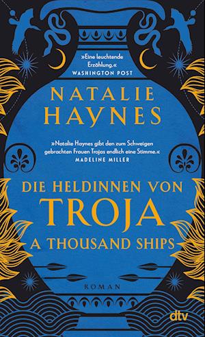 Cover for Haynes:a Thousand Ships · Die Heldinnen (Book)