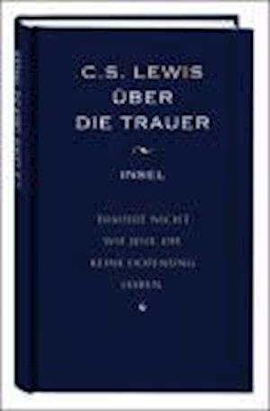 Cover for C. S. Lewis · Insel TB.3465 Lewis.Über die Trauer (Bog)