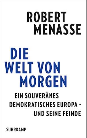Cover for Robert Menasse · Die Welt Von Morgen (Buch)