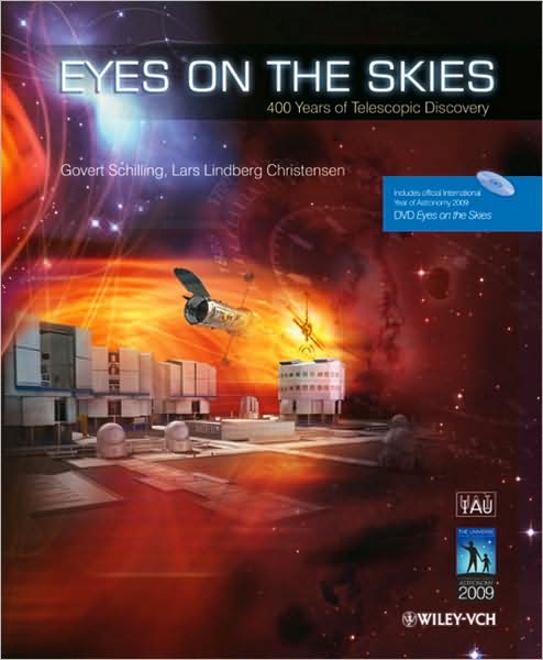 Eyes on the Skies: 400 Years of Telescopic Discovery - Govert Schilling - Books - Wiley-VCH Verlag GmbH - 9783527408658 - February 1, 2009