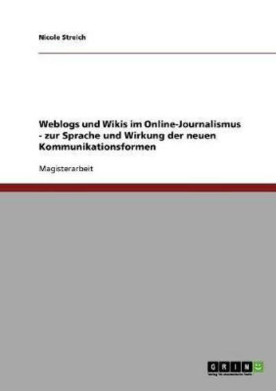 Cover for Streich · Weblogs und Wikis im Online-Jou (Book) [German edition] (2013)