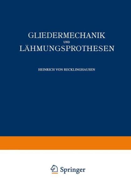 Cover for Recklinghausen · Gliedermechanik und Laehmungsprothesen (Book) (1920)