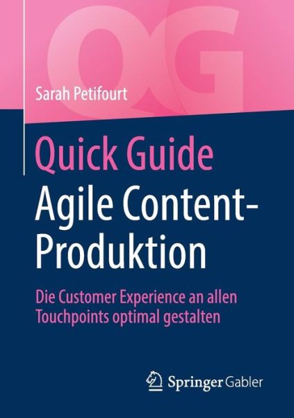 Cover for Petifourt · Quick Guide Agile Content Produktion (Book) [1. Aufl. 2019 edition] (2019)