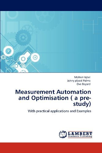 Measurement Automation and Optimisation ( a Pre-study): with Practical Applications and Examples - Ove Bayard - Livros - LAP LAMBERT Academic Publishing - 9783659110658 - 11 de maio de 2012