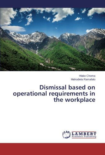 Cover for Mahodiela Ramafalo · Dismissal Based on Operational Requirements in the Workplace (Paperback Book) (2014)