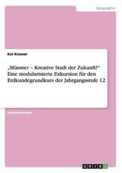 Cover for Kramer · Münster - Kreative Stadt der Zuk (Book) (2015)