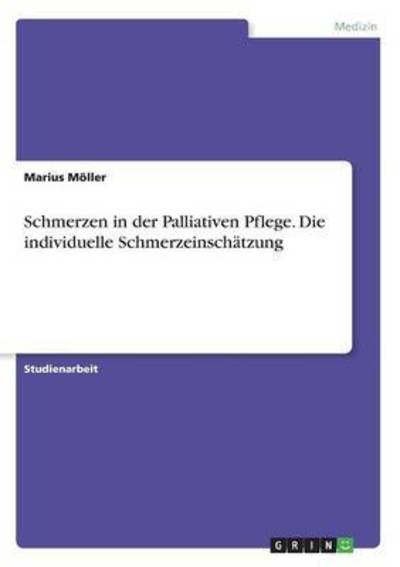 Cover for Möller · Schmerzen in der Palliativen Pfl (Book) (2016)