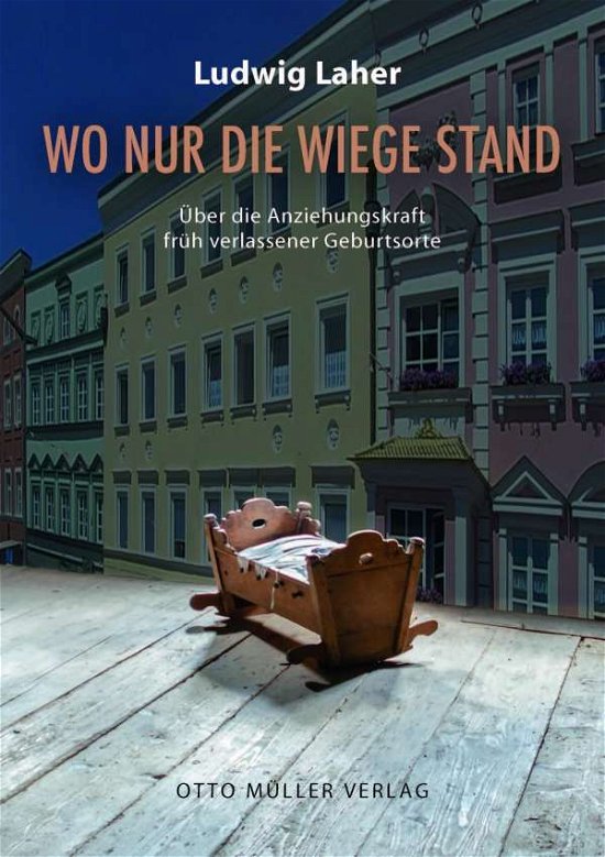Cover for Laher · Laher:wo Nur Die Wiege Stand (Book)