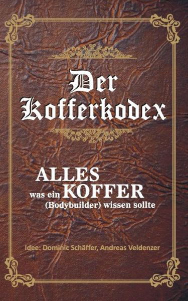 Cover for Tim Schäffer · Der Kofferkodex (Paperback Book) [German edition] (2014)