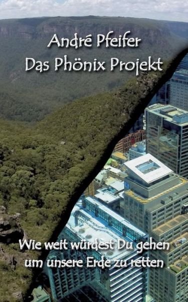Cover for Pfeifer · Das Phönix Projekt (Book) (2019)