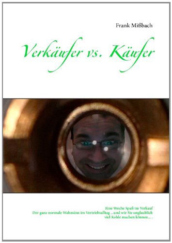 Cover for Frank Mißbach · Verkäufer vs. Käufer (Paperback Book) [German edition] (2014)