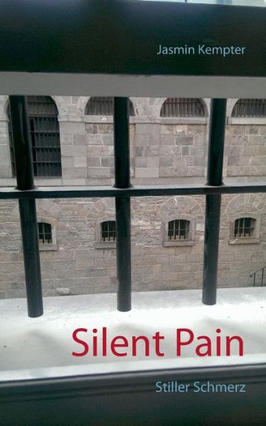 Cover for Jasmin Kempter · Silent Pain (Paperback Book) [German edition] (2014)