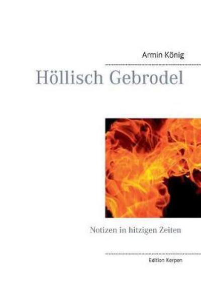 Cover for König · Höllisch Gebrodel (Buch) (2017)