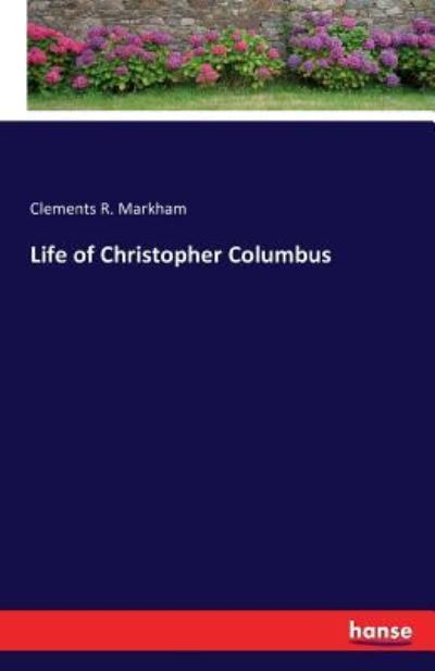 Cover for Markham · Life of Christopher Columbus (Book) (2016)