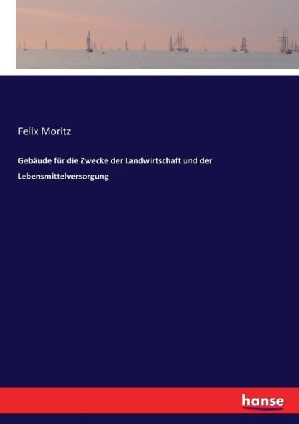 Cover for Moritz · Gebäude für die Zwecke der Landw (Bog) (2017)