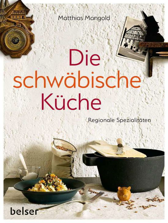 Die schwäbische Küche - Mangold - Bücher -  - 9783763028658 - 