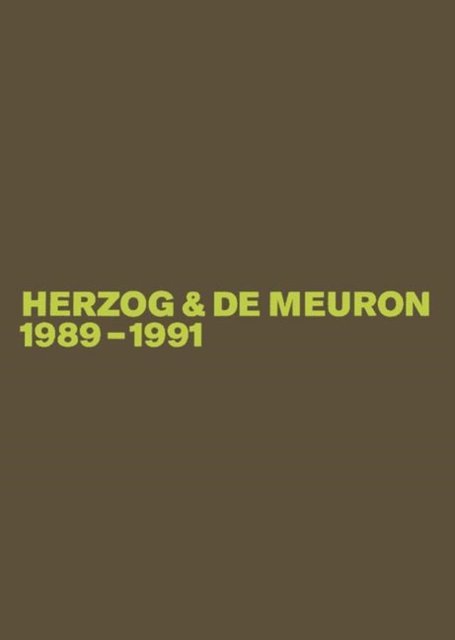Herzog & de Meuron 1989-1991 - Gerhard Mack - Bøger - Birkhauser - 9783764373658 - 28. oktober 2005
