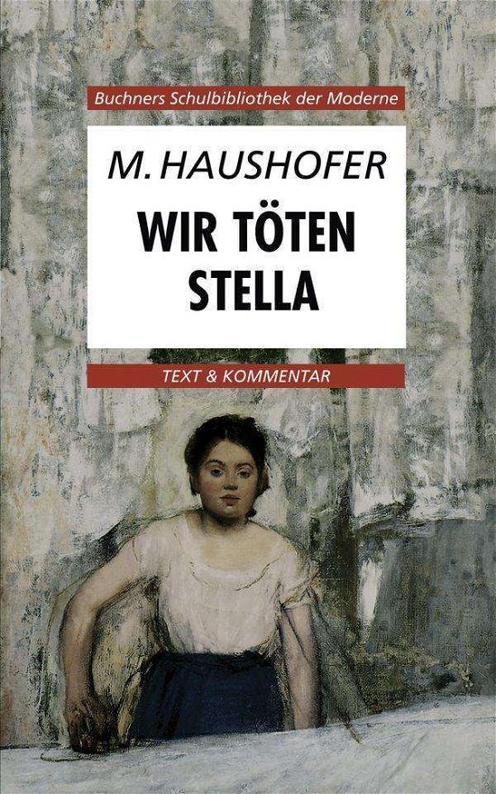 Cover for M. Haushofer · Wir töten Stella (Book)