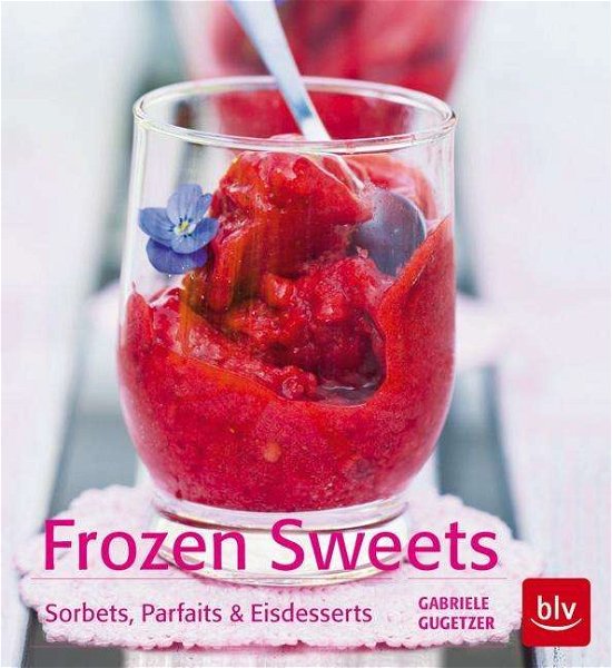 Cover for Gugetzer · Frozen Sweets. Köstliche Eisde (Book)