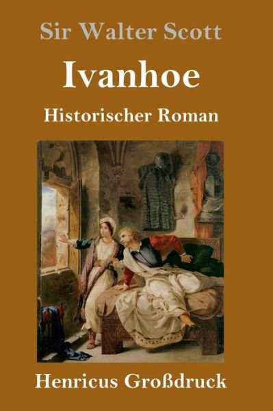 Cover for Sir Walter Scott · Ivanhoe (Grossdruck) (Innbunden bok) (2019)