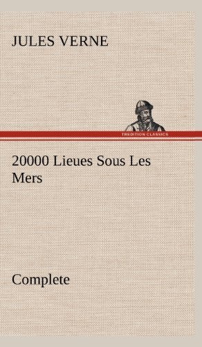 Cover for Jules Verne · 20000 Lieues Sous Les Mers - Complete (Hardcover bog) [French edition] (2012)