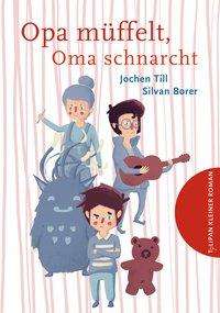 Cover for Till · Opa müffelt, Oma schnarcht (Bok)