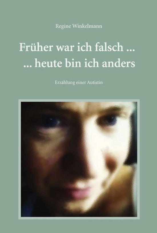 Cover for Winkelmann · Früher war ich falsch ... he (Book)