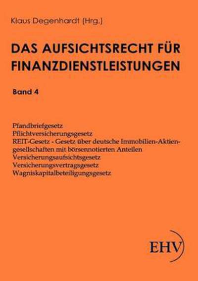 Cover for Klaus Degenhardt · Aufsichtsrecht Fur Finanzdienstleistungen (Paperback Book) (2011)